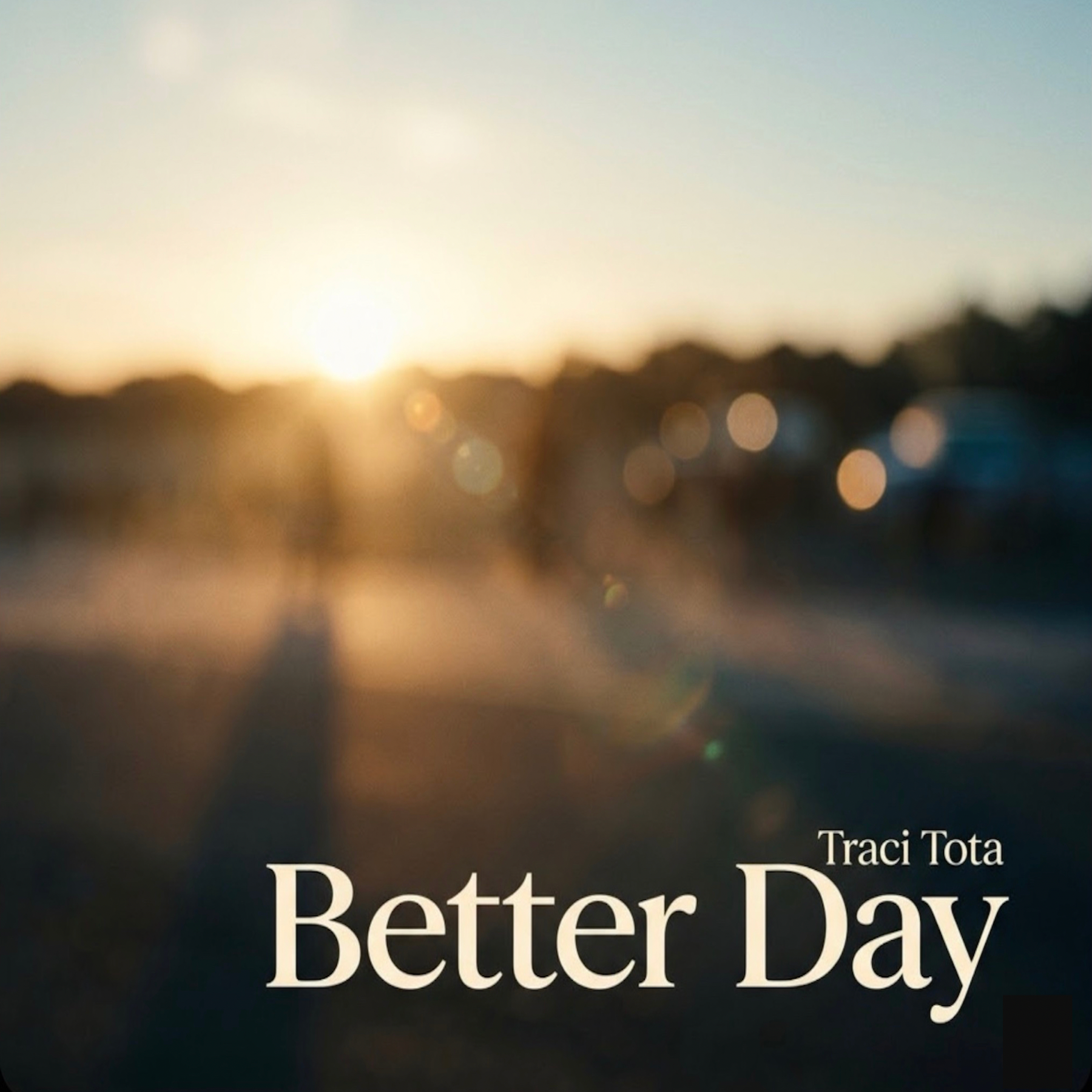 "Better Day"
